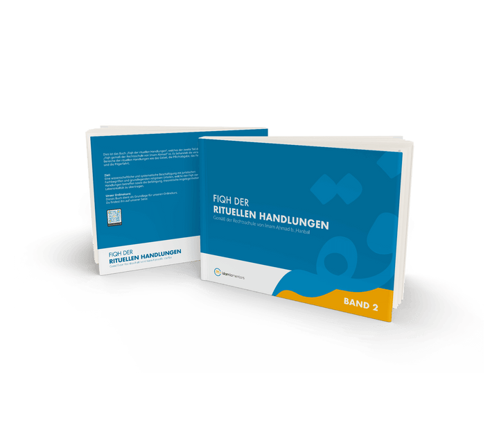 Cover: Fiqh nach der Rechtsschule von Imam Ahmad (Band 2) – Rituelle Handlungen. Lehrbuch der Hanbali-Rechtschule.